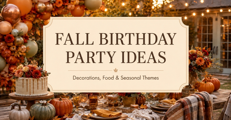 Fall Birthday Party Ideas: Decorations, Food & Seasonal Themes